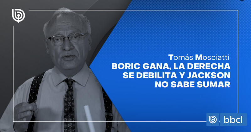 Comentario de Tomás Mosciatti: Boric gana, la Derecha se debilita y Jackson no sabe sumar