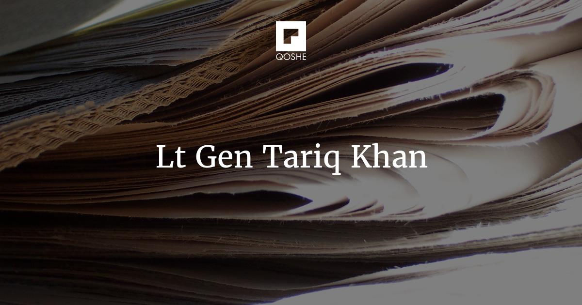 The Corridor Wars – The Art Of Strategic Ambiguity - Lt Gen Tariq Khan